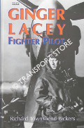 Book cover of Ginger Lacey - Fighter Pilot by BICKERS, Richard Townshend 